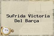 Sufrida Victoria Del <b>Barça</b>