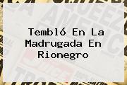 Tembló En La Madrugada En Rionegro