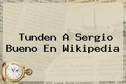 Tunden A <b>Sergio Bueno</b> En Wikipedia