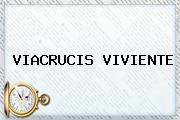 <b>VIACRUCIS</b> VIVIENTE