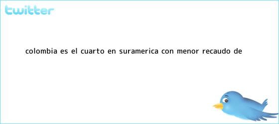 trinos de <b>Colombia</b> es el cuarto en Suramérica con menor recaudo de ...