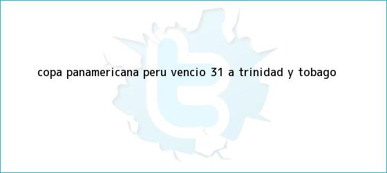 ver tweets sobre copa panamericana peru vencio 31 a trinidad y tobago trinos de Copa Panamericana: Perú venció (3-1) a <b>Trinidad y Tobago</b>