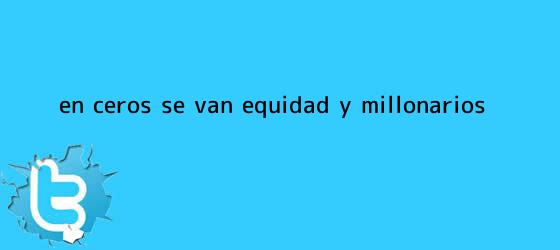 trinos de En ceros se van Equidad y <b>Millonarios</b>