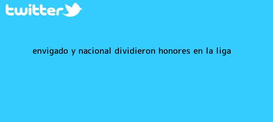 trinos de Envigado y <b>Nacional</b> dividieron honores en la Liga
