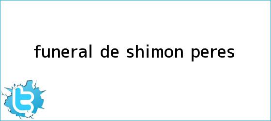 trinos de Funeral de <b>Shimon Peres</b>