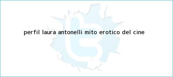 ver tweets sobre perfil laura antonelli mito erotico del cine trinos de Perfil <b>Laura Antonelli</b>, mito erótico del cine