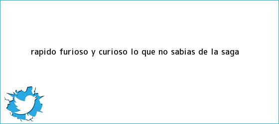 ver tweets sobre rapido furioso y curioso lo que no sabias de la saga trinos de <b>Rápido</b>, <b>furioso</b>... y curioso: lo que no sabías de la saga