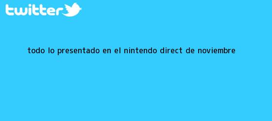 trinos de Todo lo presentado en el <b>Nintendo Direct</b> de noviembre