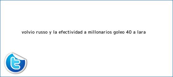 ver tweets sobre volvio russo y la efectividad a millonarios goleo 40 a lara trinos de Volvió Russo y la efectividad a <b>Millonarios</b>: goleó 4-0 a <b>Lara</b>