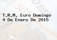 T.R.M. Euro Domingo 4 De Enero De 2015
