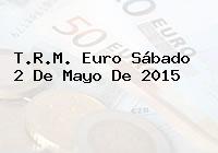 T.R.M. Euro Sábado 2 De Mayo De 2015