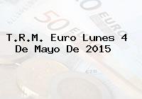 T.R.M. Euro Lunes 4 De Mayo De 2015