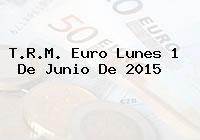 T.R.M. Euro Lunes 1 De Junio De 2015