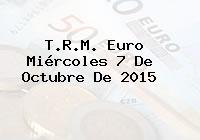 T.R.M. Euro Miércoles 7 De Octubre De 2015