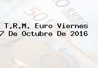 T.R.M. Euro Viernes 7 De Octubre De 2016