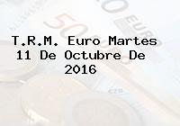 T.R.M. Euro Martes 11 De Octubre De 2016