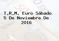 T.R.M. Euro Sábado 5 De Noviembre De 2016