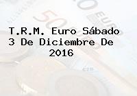 T.R.M. Euro Sábado 3 De Diciembre De 2016