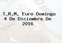 T.R.M. Euro Domingo 4 De Diciembre De 2016