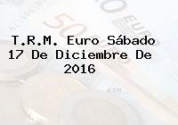 T.R.M. Euro Sábado 17 De Diciembre De 2016
