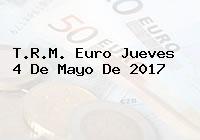 T.R.M. Euro Jueves 4 De Mayo De 2017