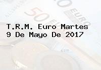 T.R.M. Euro Martes 9 De Mayo De 2017