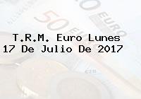 T.R.M. Euro Lunes 17 De Julio De 2017